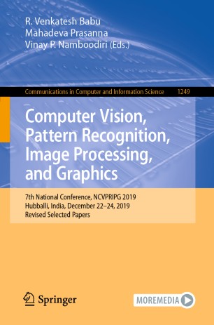 Computer Vision, Pattern Recognition, Image Processing, and Graphics: 7th National Conference, NCVPRIPG 2019, Hubballi, India, December 22–24, 2019, Revised Selected Papers