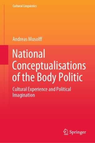 National Conceptualisations of the Body Politic: Cultural Experience and Political Imagination