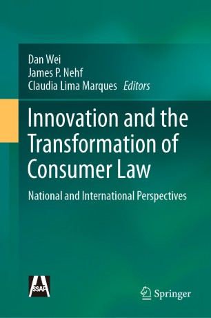 Innovation and the Transformation of Consumer Law: National and International Perspectives