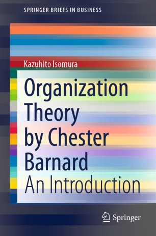Organization Theory by Chester Barnard: An Introduction