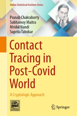 Contact Tracing in Post-Covid World: A Cryptologic Approach