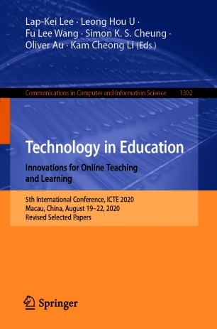 Technology in Education. Innovations for Online Teaching and Learning: 5th International Conference, ICTE 2020, Macau, China, August 19-22, 2020, Revised Selected Papers