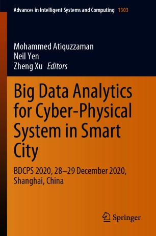 Big Data Analytics for Cyber-Physical System in Smart City: BDCPS 2020, 28-29 December 2020, Shanghai, China
