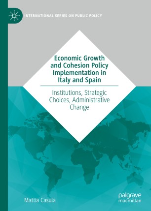 Economic Growth and Cohesion Policy Implementation in Italy and Spain: Institutions, Strategic Choices, Administrative Change
