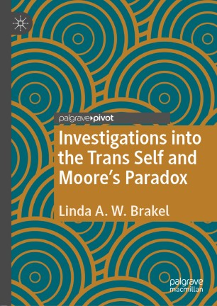 Investigations into the Trans Self and Moore's Paradox