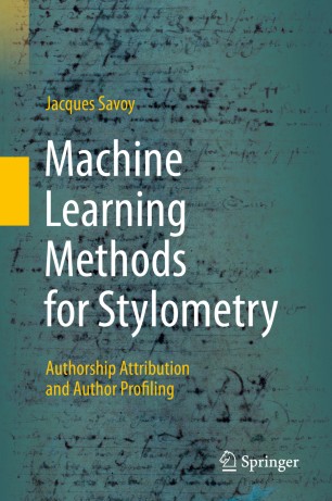 Machine Learning Methods for Stylometry: Authorship Attribution and Author Profiling