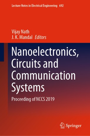 Nanoelectronics, Circuits and Communication Systems: Proceeding of NCCS 2019