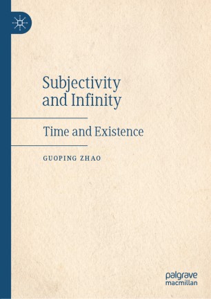 Subjectivity and Infinity: Time and Existence