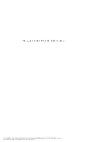 Private Life under Socialism: Love, Intimacy, and Family Change in a Chinese Village, 1949-1999