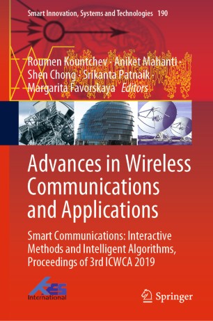 Advances in Wireless Communications and Applications: Smart Communications: Interactive Methods and Intelligent Algorithms, Proceedings of 3rd ICWCA 2019