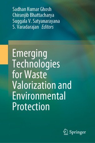 Emerging Technologies for Waste Valorization and Environmental Protection
