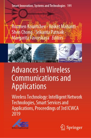 Advances in Wireless Communications and Applications: Wireless Technology: Intelligent Network Technologies, Smart Services and Applications, Proceedings of 3rd ICWCA 2019