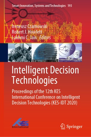 Intelligent Decision Technologies: Proceedings of the 12th KES International Conference on Intelligent Decision Technologies (KES-IDT 2020)