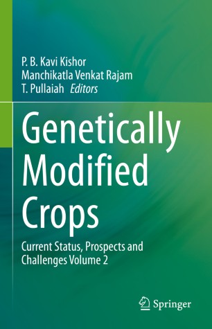 Genetically Modified Crops: Current Status, Prospects and Challenges Volume 2