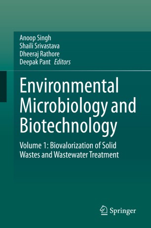 Environmental Microbiology and Biotechnology: Volume 1: Biovalorization of Solid Wastes and Wastewater Treatment