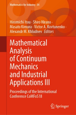 Mathematical Analysis of Continuum Mechanics and Industrial Applications III: Proceedings of the International Conference CoMFoS18