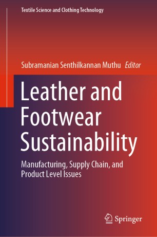 Leather and Footwear Sustainability: Manufacturing, Supply Chain, and Product Level Issues