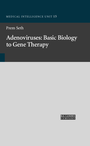 Adenoviruses. Basic Biology to Gene Therapy