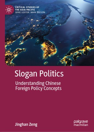 Slogan Politics: Understanding Chinese Foreign Policy Concepts