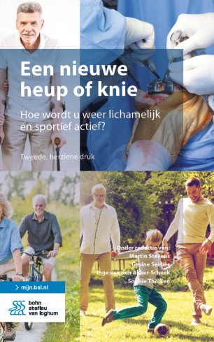 Een nieuwe heup of knie: Hoe wordt u weer lichamelijk en sportief actief?