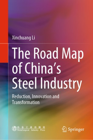 The Road Map of China's Steel Industry: Reduction, Innovation and Transformation