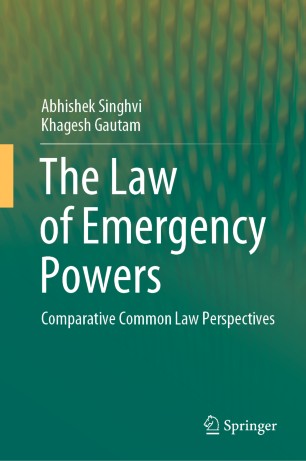 The Law of Emergency Powers: Comparative Common Law Perspectives