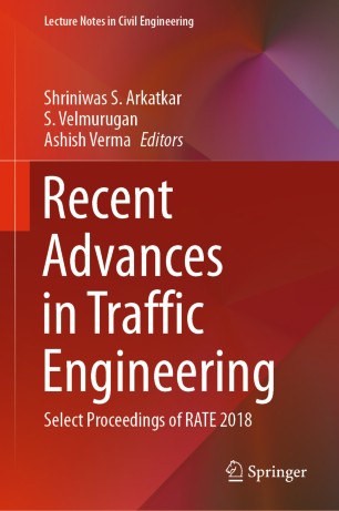 Recent Advances in Traffic Engineering: Select Proceedings of RATE 2018