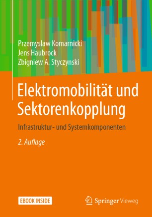 Elektromobilität und Sektorenkopplung: Infrastruktur- und Systemkomponenten