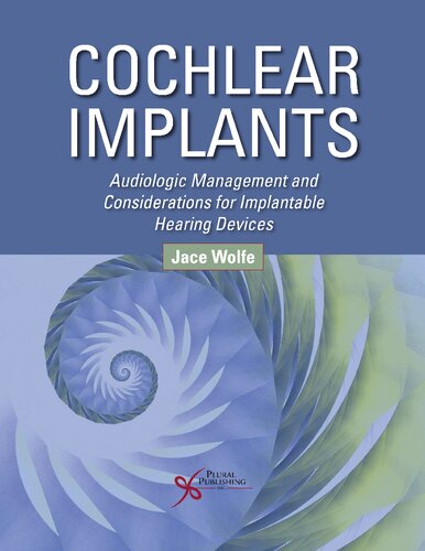 Cochlear implants : audiologic management and considerations for implantable hearing devices