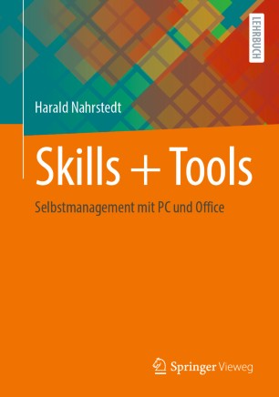 Skills + Tools: Selbstmanagement mit PC und Office
