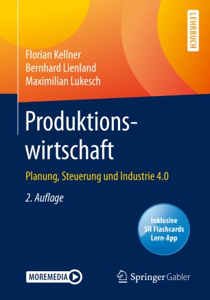 Produktionswirtschaft : Planung, Steuerung und Industrie 4.0