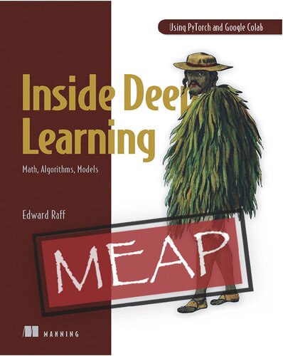 Inside Deep Learning: Math, Algorithms, Models [MEAP]