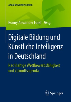 Digitale Bildung und Künstliche Intelligenz in Deutschland: Nachhaltige Wettbewerbsfähigkeit und Zukunftsagenda