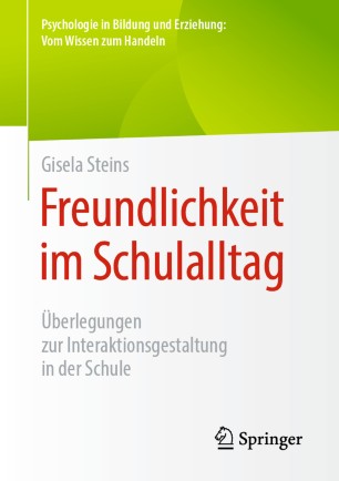 Freundlichkeit im Schulalltag: Überlegungen zur Interaktionsgestaltung in der Schule