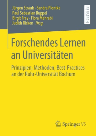 Forschendes Lernen an Universitäten: Prinzipien, Methoden, Best-Practices an der Ruhr-Universität Bochum