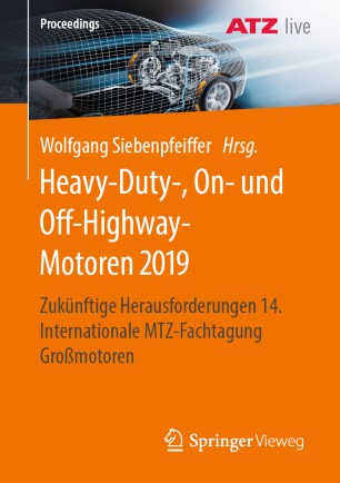 Heavy-Duty-, On- und Off-Highway-Motoren 2019: Zukünftige Herausforderungen 14. Internationale MTZ-Fachtagung Großmotoren