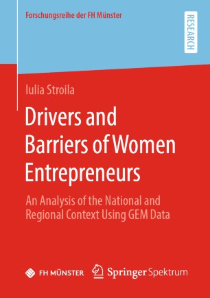 Drivers and Barriers of Women Entrepreneurs: An Analysis of the National and Regional Context Using GEM Data
