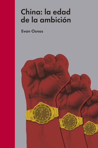 China: la edad de la ambició (Ensayo político) (Spanish Edition)