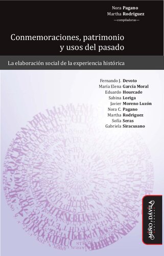Conmemoraciones, patrimonio y usos del pasado: la elaboraci?n social de la experiencia hist?rica