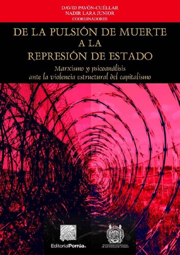 De la pulsió de muerte a la represió de Estado. Marxismo y psicoanálisis ante la violencia estructural del capitalismo (Spanish Edition)