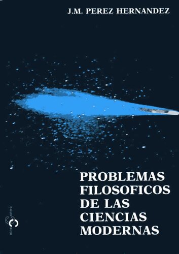 Problemas Filosoficos De Las Ciencias Modernas