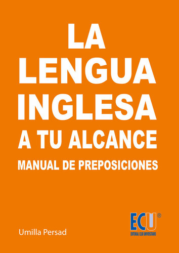 La lengua inglesa a tu alcance. Manual de Preposiciones y conjunciones (Spanish Edition)