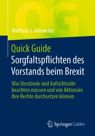Quick Guide Sorgfaltspflichten des Vorstands beim Brexit: Was Vorstände und Aufsichtsräte beachten müssen und wie Aktionäre ihre Rechte durchsetzen können