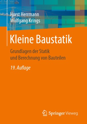 Kleine Baustatik: Grundlagen der Statik und Berechnung von Bauteilen