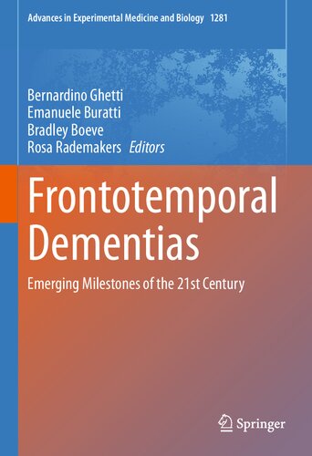 Frontotemporal Dementias: Emerging Milestones of the 21st Century