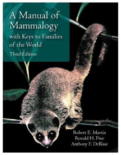 A Manual of Mammalogy: With Keys to Families of the World