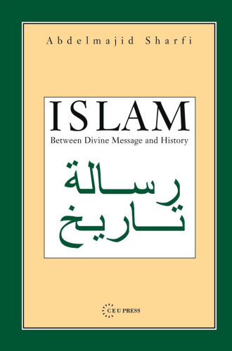 Islam between divine message and history