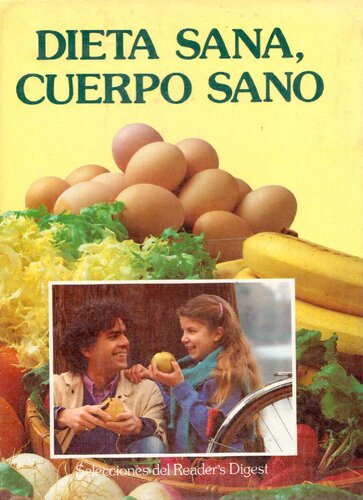 Dieta sana, cuerpo sano: guía práctica de nutrición