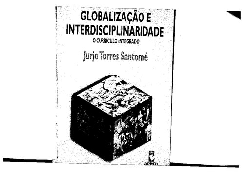 Globalização e interdisciplinaridade: o currículo integrado