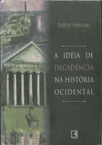 A idéia de decadência na história ocidental